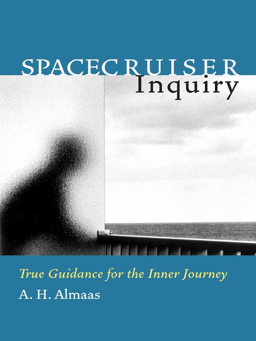 Title details for Spacecruiser Inquiry by A. H. Almaas - Available